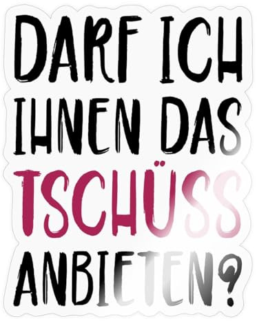 Darf Ich Ihnen Das Tschüss Anbieten Sticker Aufkleber