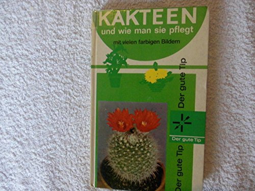 Kakteen und andere Sukkulenten und ihre Pflege