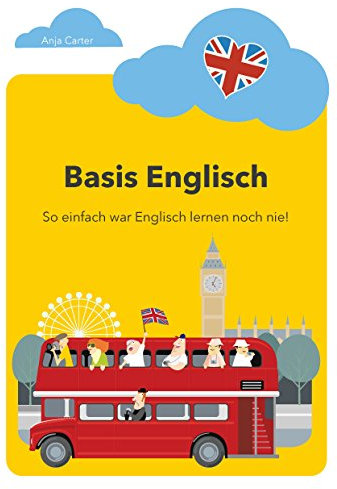 Basis Englisch: So einfach war Englisch lernen noch nie!