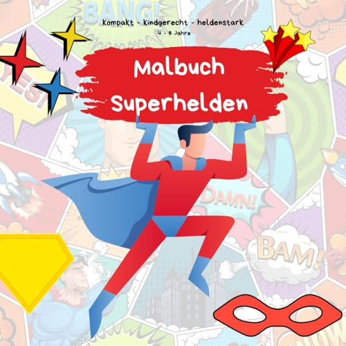 Superhelden-Abenteuer – Mein großes Malbuch: kreativ, kindgerecht, kompakt und heldenstark