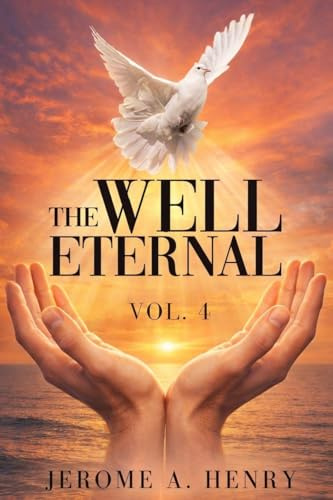 The Well Eternal Vol. 4