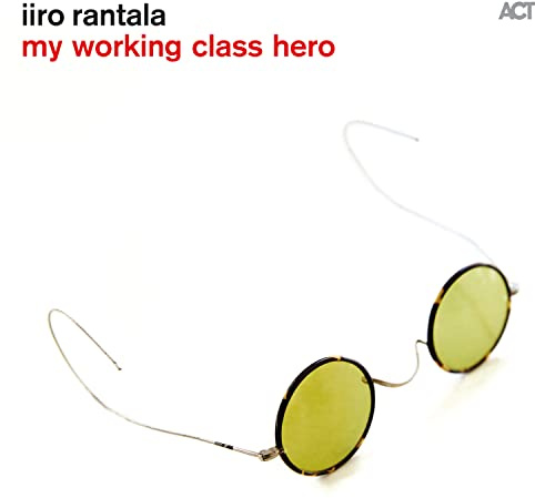 My Working Class Hero