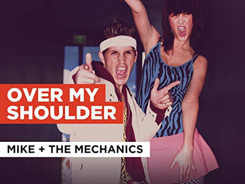Over My Shoulder im Stil von Mike + The Mechanics