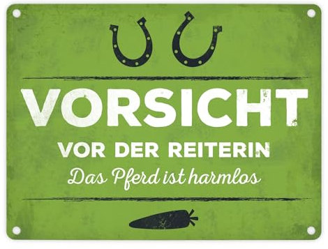Metallschild mit Spruch: Vorsicht vor der Reiterin das Pferd ist harmlos