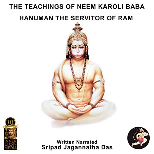 Hanuman the Servitor of Ram: The Teachings of Neem Karoli Baba