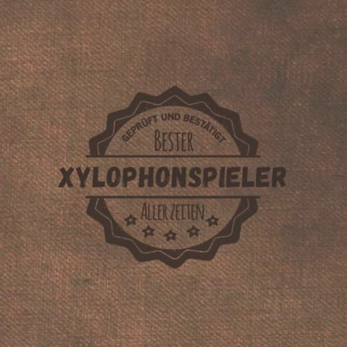 Bester Xylophonspieler aller Zeiten: Notizbuch inkl. To Do Liste | Das perfekte Geschenk | personalisiert für Männer, die Xylophon spielen | Geschenkidee | Geschenke | Hobby