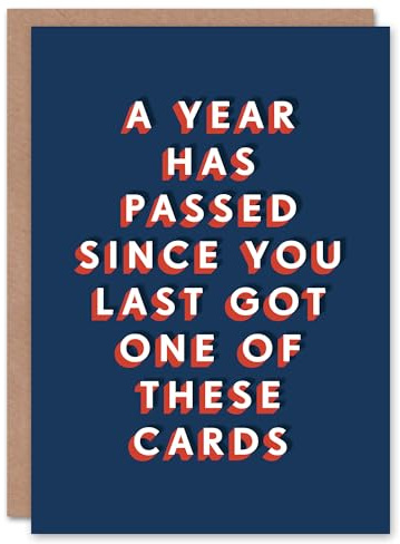 Artery8 A Year Has Passed Since You Got One Funny For Him Birthday Card