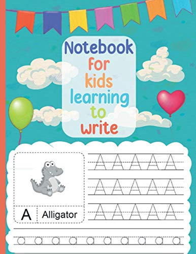 Notebook for kids learning to write: Alphabet Handwriting for boys or girls ages 5-8 - Preschool to writing Letters ABC ( 80 Pages, size 8.5×11 )