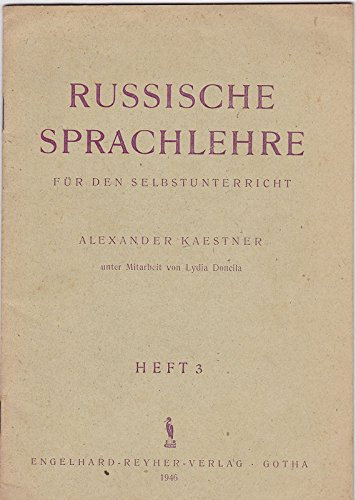 Russische Sprachlehre für den Selbstunterricht Heft 3