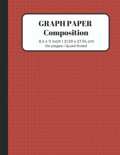Graph Paper Composition Notebook: Large Grid Notebook 8.5 x 11, Quad Ruled, 106 sheets (Graphed Notebook, Band 5)