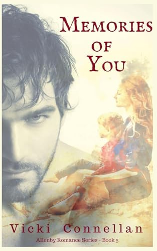 Memories Of You (Allenby Romance, Band 5)