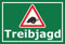 Melis-Folienwerkstatt Schild Treibjagd - 45x30cm - 3mm Hartschaum – 20 VAR S00351-019-E