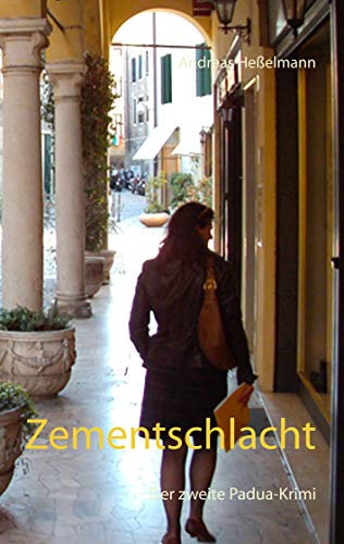 Zementschlacht: Der zweite Padua-Krimi