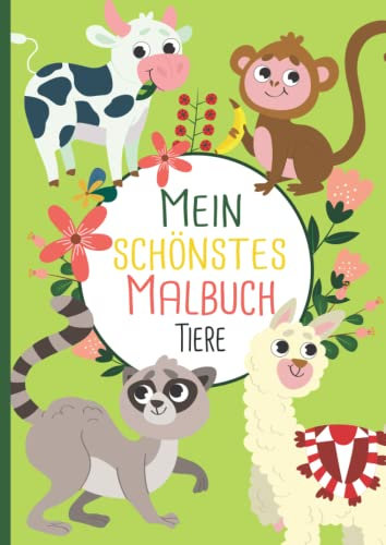 Mein schönstes Malbuch: 50 wunderschöne Tier-Motive zum Ausmalen für Kinder ab 4 Jahren.