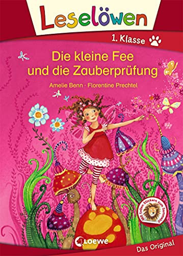 Leselöwen 1. Klasse - Die kleine Fee und die Zauberprüfung: Erstlesebuch für Kinder ab 6 Jahre