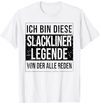 Slackline Seiltänzer Geburtstag geboren Legende Slackliner T-Shirt