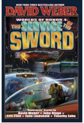 [The Service of the Sword] [by: David Weber]