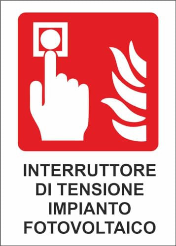 M-ITALY CARTELLO SEGNALETICO - INTERRUTTORE IMPIANTO FOTOVOLTAICO - Adesivo Extra Resistente, Pannello in Forex, Pannello In Alluminio (15x10, Adesivo)