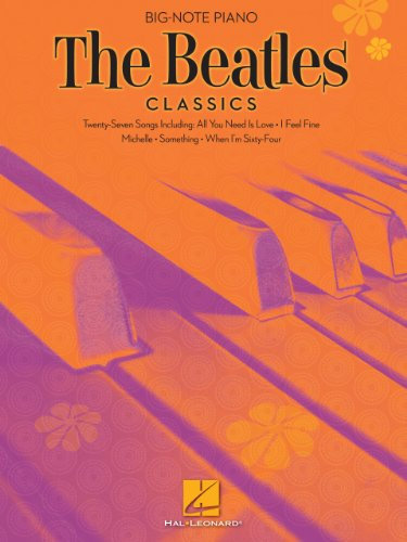 The Beatles Classics Edition Songbook: Big-Note Piano (Big Note Piano)