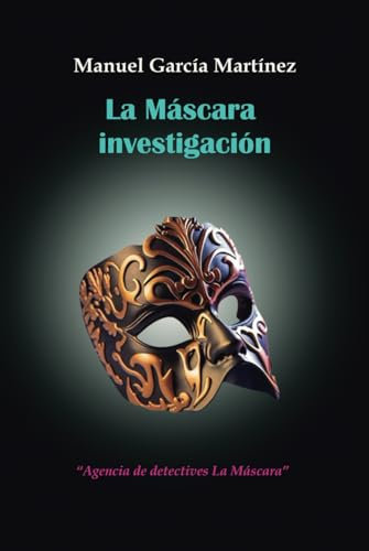 La Máscara investigación: Agencia de detectives La Máscara