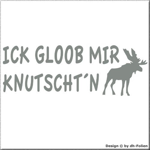 cartattoo4you® AK-01519 ICK GLOOB Mir KNUTSCHT N - ELCH - Autoaufkleber Aufkleber Farbe Silber, in 24 Farben erhältlich, glänzend, 20 x 7 cm, Waschstrassenfest