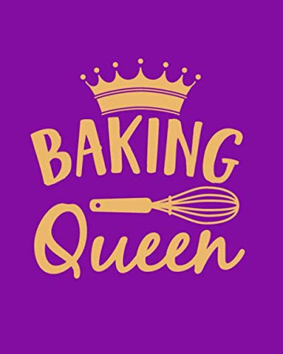 Baking Queen: A BLANK recipe book, 8x10, 150 pages (Purple and Gold)