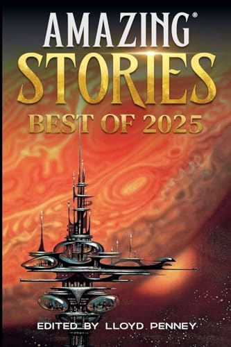 The Best of Amazing Stories 2025