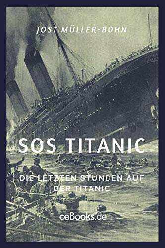 SOS Titanic: Die letzten Stunden auf der Titanic