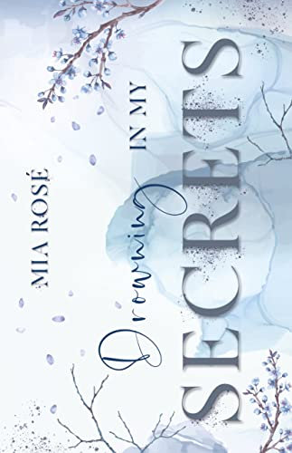 Drowning in my Secrets (Memories Reihe 2) (German Edition)