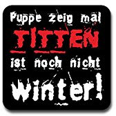 Aufkleber/Sticker Puppe zeig mal Titten ist noch Nicht Winter Fun 7x7cm A4175