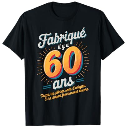 60 Ans Anniversaire Homme Femme 1965 déco drôle Cadeau T-Shirt