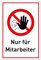 Schild Nur für Mitarbeiter 20 cm x 30 cm hergestellt aus robustem PVC stoß und kratzfest Zutrittsverbot Hinweisschild Nur für Mitarbeiter mit UV-Schutz