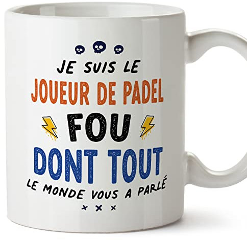 Mugffins Tassen/Becher mit Spruch für PADEL-SPIELER - Auf Französisch - Tout le monde vous a parlé - 11 oz / 330 ml - originelles und lustiges Geschenk Mitarbeiter
