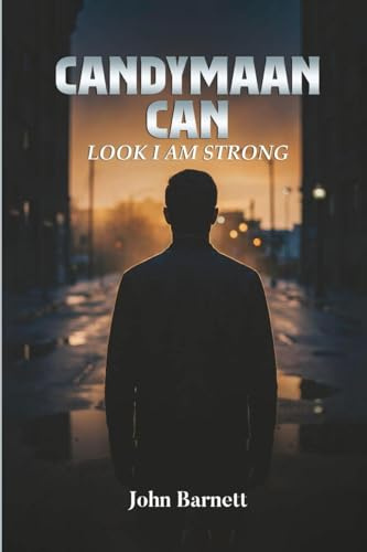 Candymaan Can: LOOK I AM STRONG