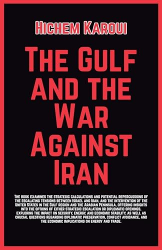 The Gulf and the War Against Iran
