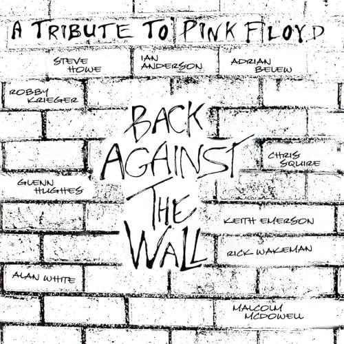 A Tribute To Pink Floyd Back Against The Wall