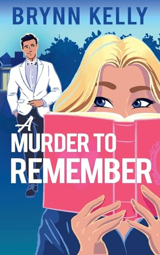 A Murder to Remember (Rom-Com Thrill Rides)