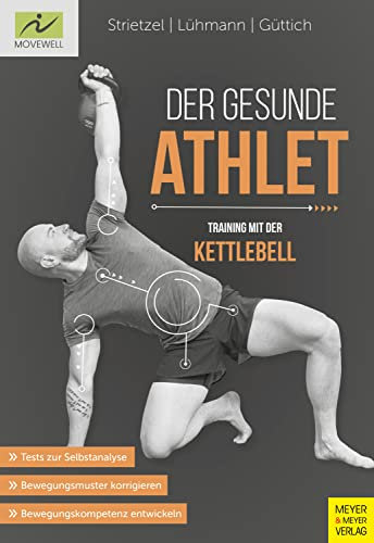 Der gesunde Athlet: Training mit der Kettlebell