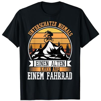 Unterschätze niemals einen alten Mann auf einem Fahrrad T-Shirt