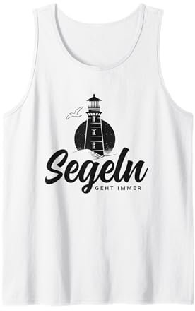 Segelfans Gadgets für Segler Geht Immer Segeltörn Segeln Tank Top