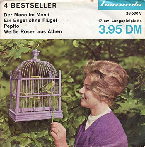 Der Mann im Mond / Ein Engel ohne Flügel / Pepito / Weiße Rosen aus Athen