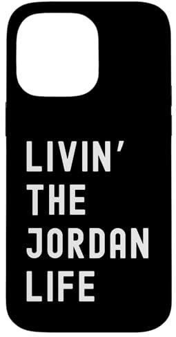Jordan Living The Jordan Life Name Case for iPhone 14 Pro Max
