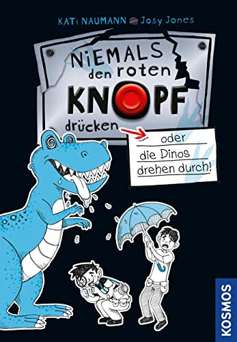 Niemals den roten Knopf drücken 3, oder die Dinos drehen durch!