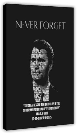 IYTAFGYT Never Forget Charlie Kirk Druck auf Leinwand, Poster, Wandkunstdruck, Bild, Gemälde, 20 x 30 cm