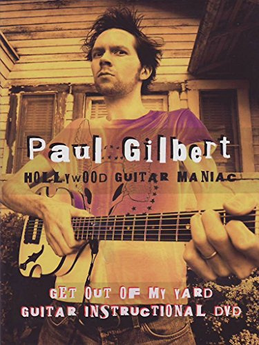 Paul Gilbert - Get Out Of My Yard