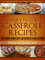35 Family Favorite Casserole Recipes – The Quick and Easy Casseroles Collection (The Casserole Recipes and Casserole Dishes Collect Book 3)