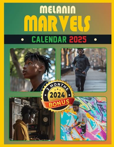Melanin Marvels Calendar 2025: Monthly Planner with 15 Months Starts in Oct 2024 until December 2025, Beautiful Photography Gift for Friends, Family