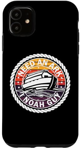 Hülle für iPhone 11 Lustiges Christian Need an Ark | Noah a Guy Tee