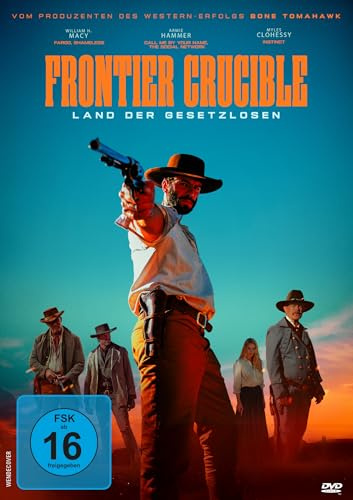 Frontier Crucible – Land der Gesetzlosen
