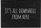 Pechkeks Misfortune Cookies Doormat ''It's all downhill'', 70 x 50 cm, black